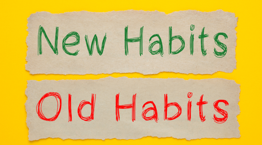 How to change old habits and build new ones